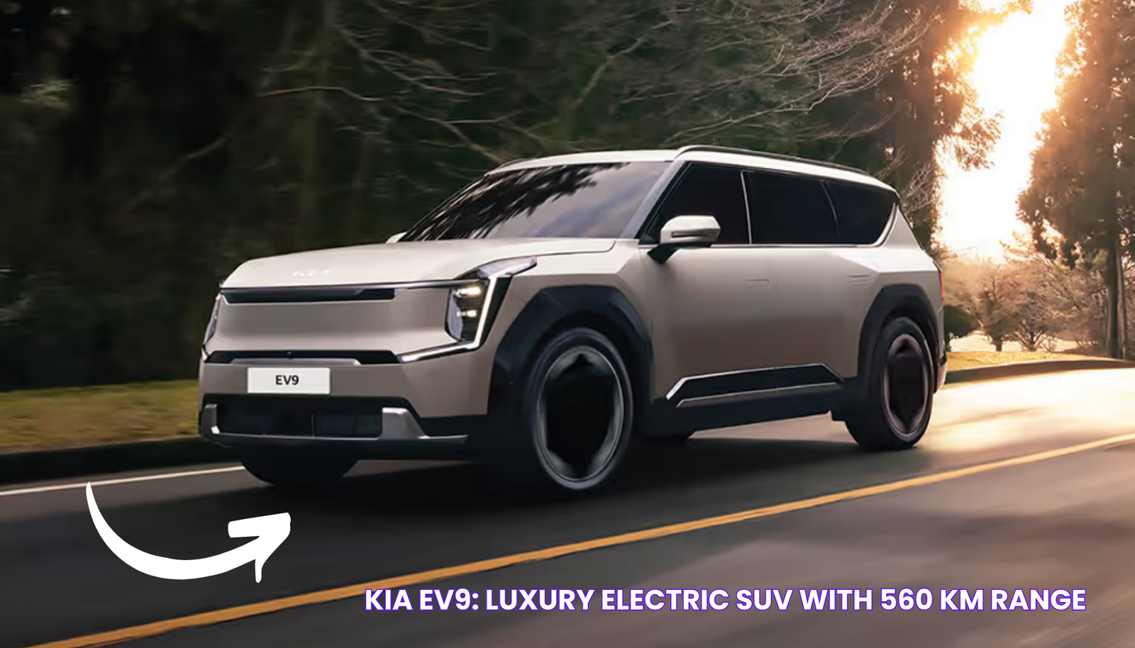 Kia EV9: Luxury Electric SUV with 560 km Range