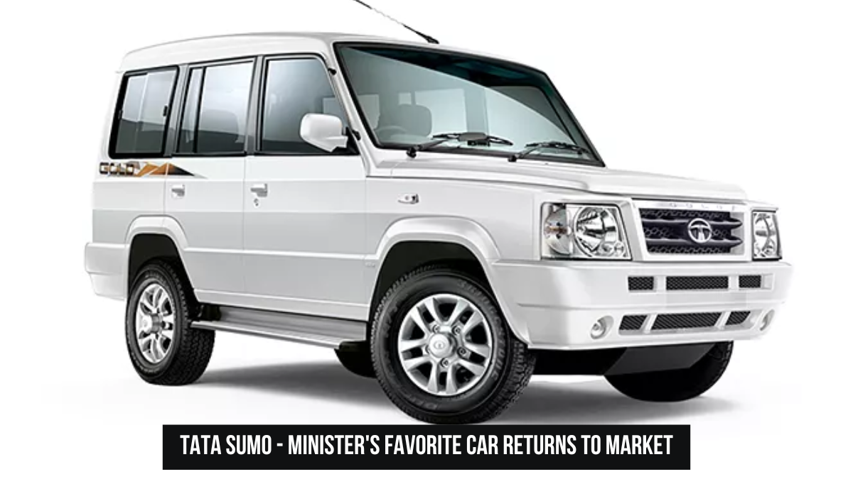 Tata Sumo - Minister's Favorite Car Returns to Market